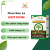 PHÂN BÓN LÁ ROOT COMBI